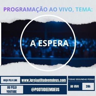 PodCast Tema : A Espera